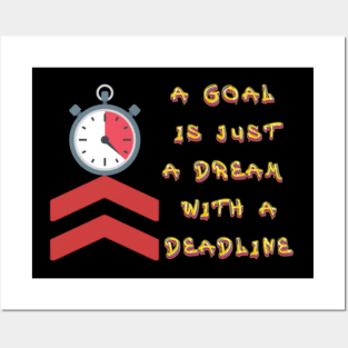 A Goal is just a dream with a Deadline. Black Hoodies Motiv Concepts Posters and Art